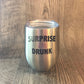 Surprise Drunk